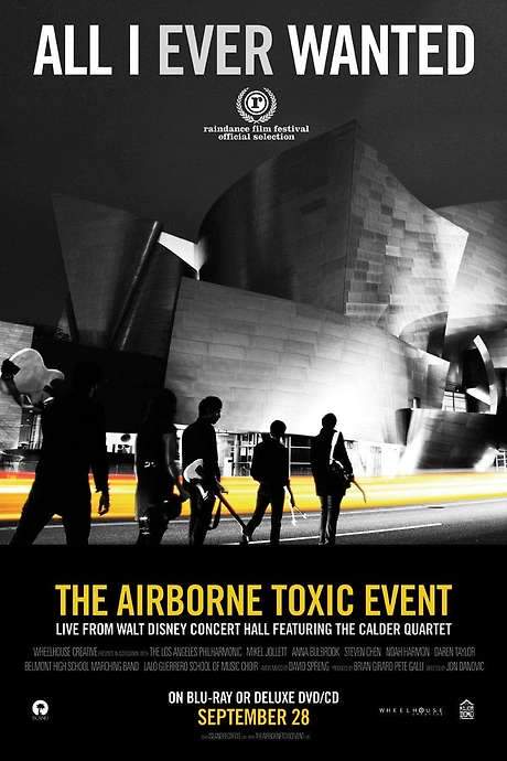 All I Ever Wanted: The Airborne Toxic Event Live from Walt Disney Concert Hall